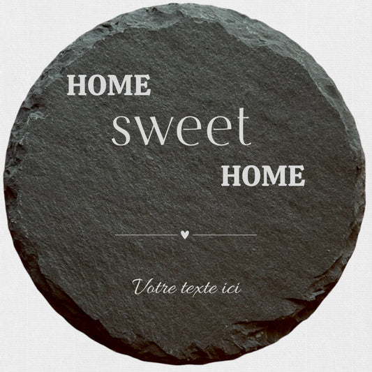 Home Sweet Home 2 - Ardoise ronde personnalisée