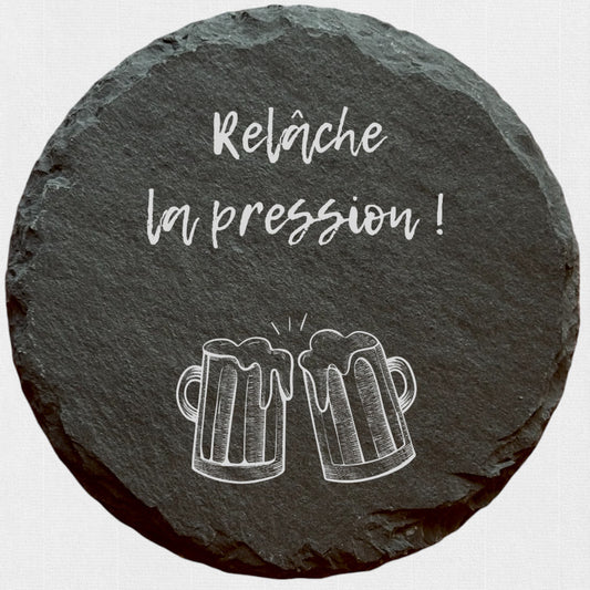 Relâche la pression - Ardoise ronde personnalisée