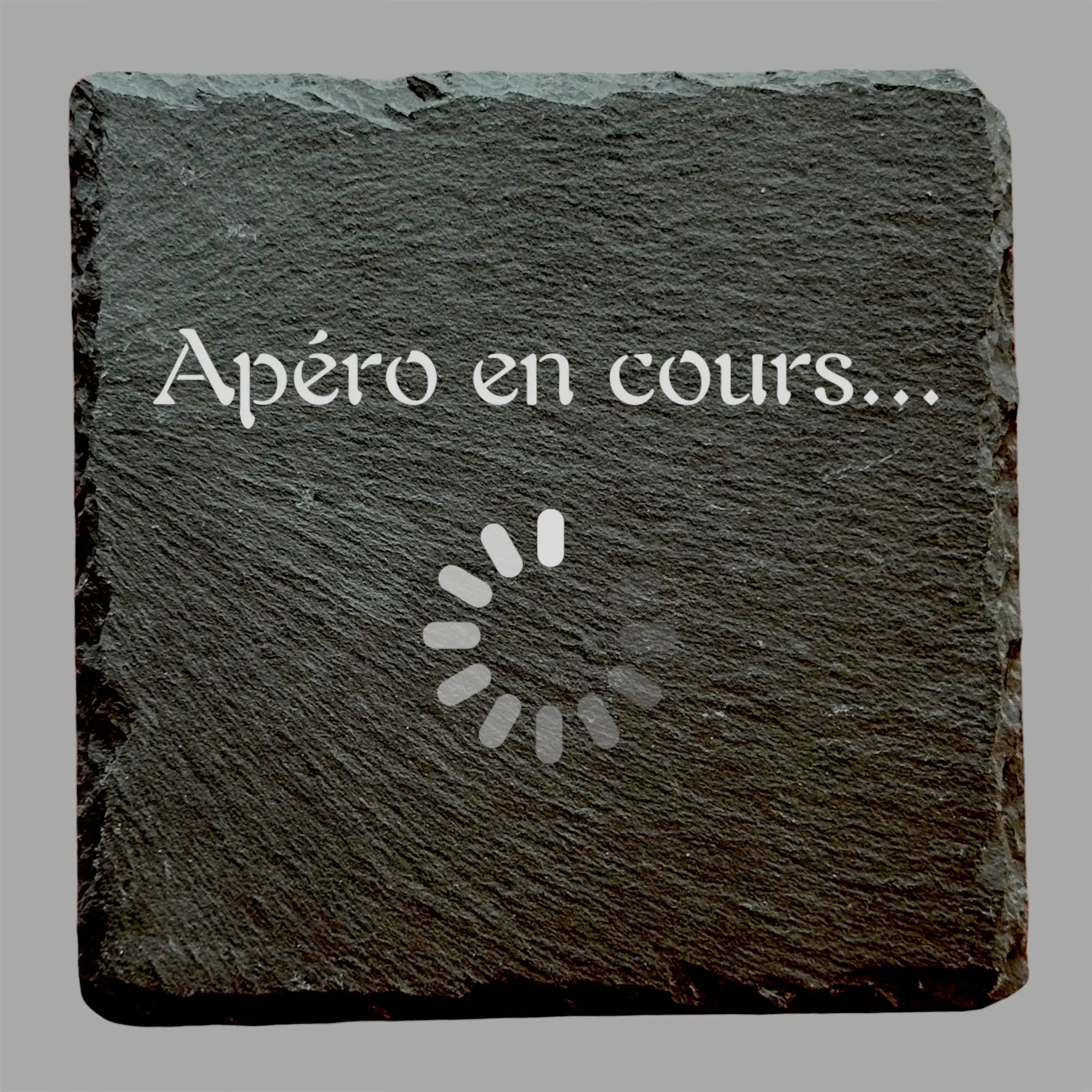Apéro en cours … - Ardoise carrée personnalisée - CocoBen's