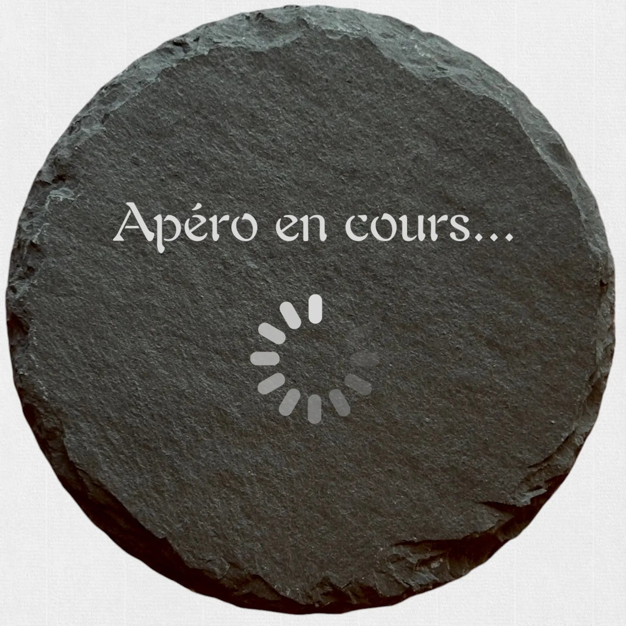 Apéro en cours … - Ardoise ronde personnalisée - CocoBen's