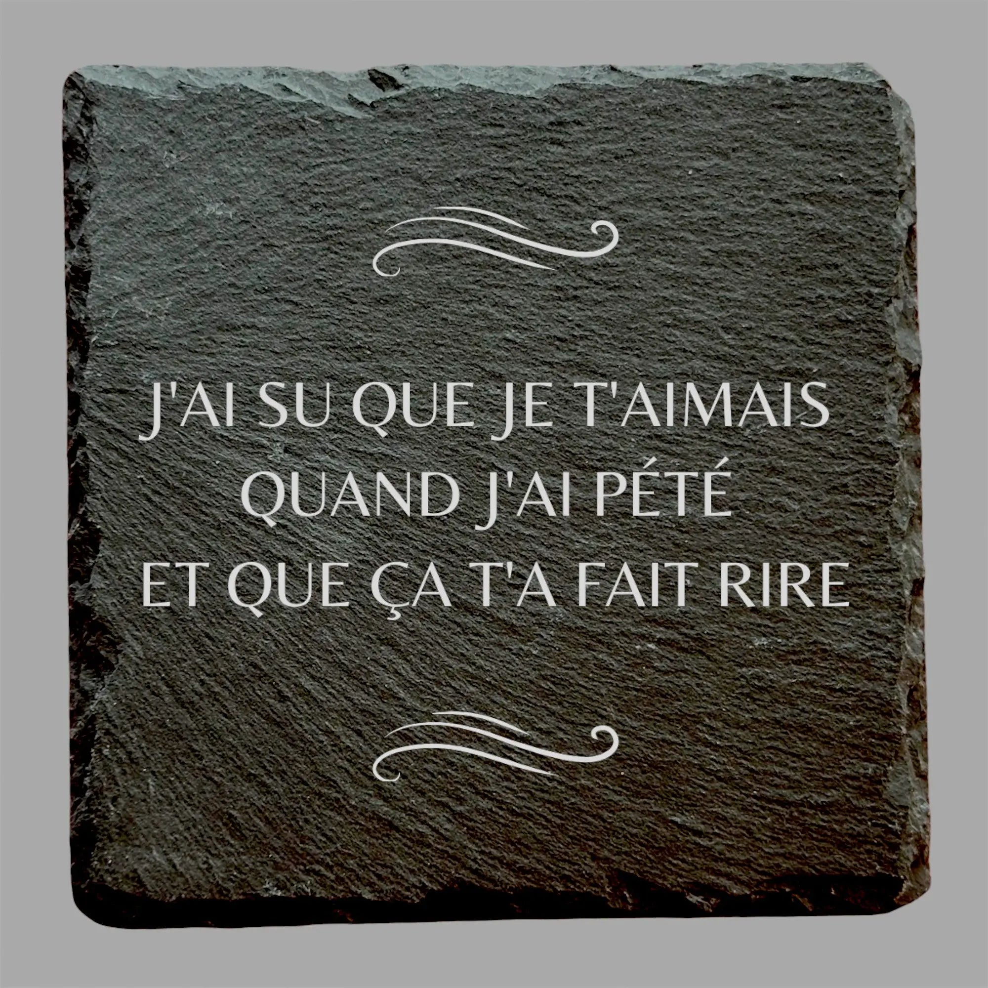 J'ai su que je t'aimais quand … - Ardoise carrée personnalisée - CocoBen's