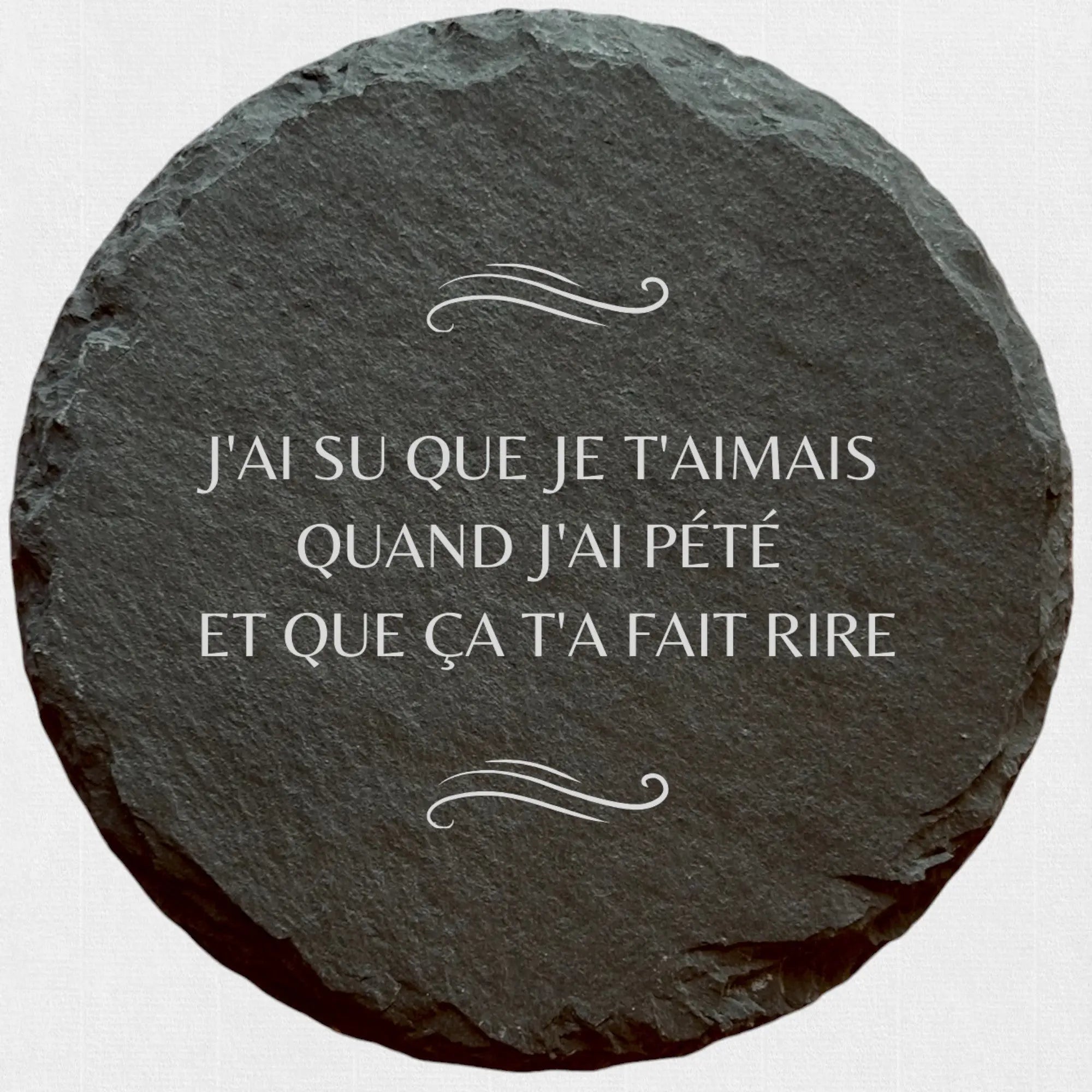 J'ai su que je t'aimais quand … - Ardoise ronde personnalisée - CocoBen's