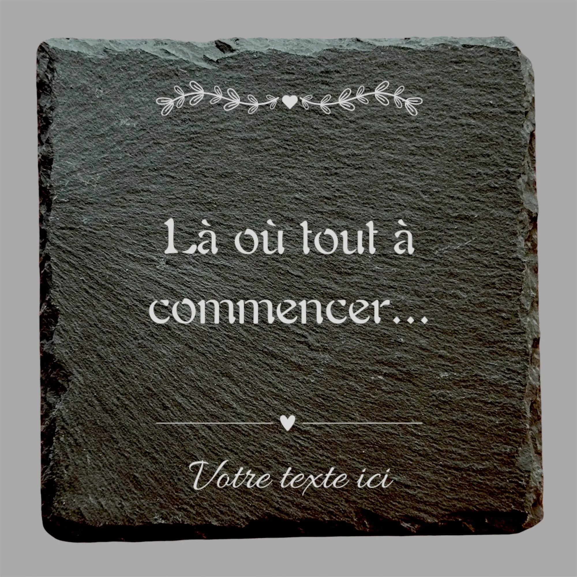 Là ou tout à commencer - Ardoise carrée personnalisée - CocoBen's