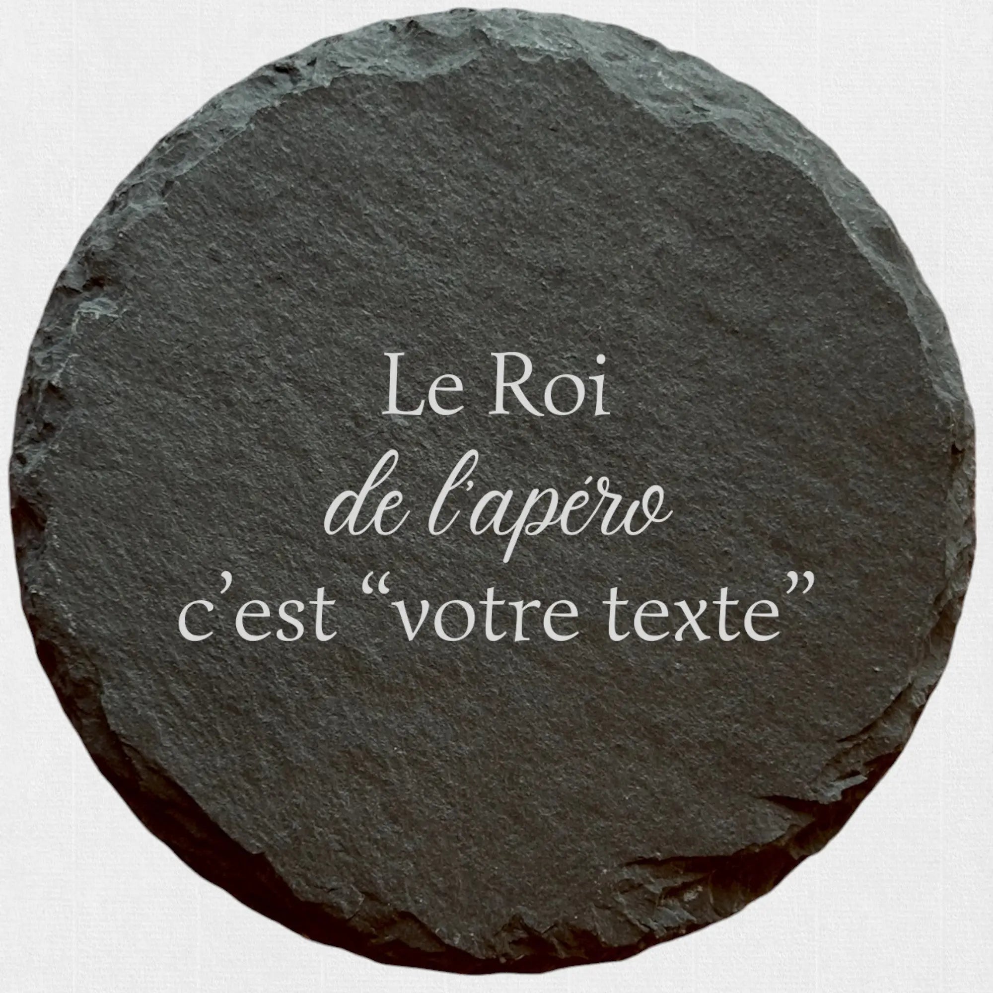 Le roi de l'apéro c'est - Ardoise ronde personnalisée - CocoBen's